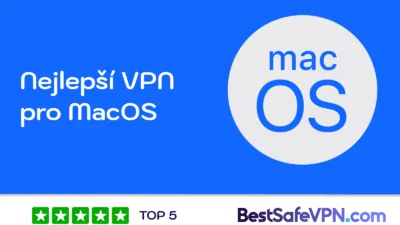 Nejlepší VPN služby pro macOS – přehled TOP 5 bezpečných VPN řešení