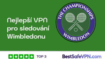 Zelený banner s textem „Nejlepší VPN pro sledování Wimbledonu“ a logem Wimbledonu s tenisovými raketami. V dolní části je hodnocení 5 hvězd a logo BestSafeVPN.com.