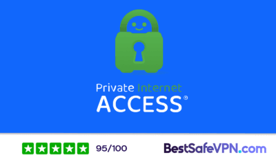 Private Internet Access VPN logo with green lock icon on a blue background, featuring a 5-star rating of 95/100 from BestSafeVPN.com.