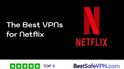 Best VPN for Netflix