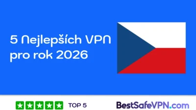 Grafika zobrazující text "5 Nejlepších VPN pro rok 2026" s českou vlajkou na modrém pozadí. Ve spodní části je hodnocení 5 hvězdičkami a logo webu BestSafeVPN.com.