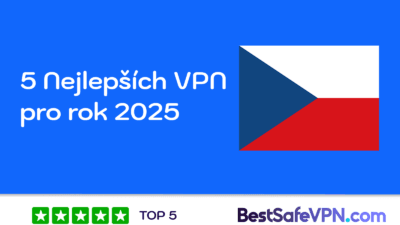 Grafika zobrazující text "5 Nejlepších VPN pro rok 2025" s českou vlajkou na modrém pozadí. Ve spodní části je hodnocení 5 hvězdičkami a logo webu BestSafeVPN.com.