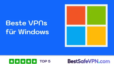 Ein Bild mit dem Text "Bestes VPN für Windows" und einem Logo im Windows-Stil mit farbigen Quadraten. Es enthält die Marke BestSafeVPN mit einer 5-Sterne-Bewertung und einem TOP 5-Label.